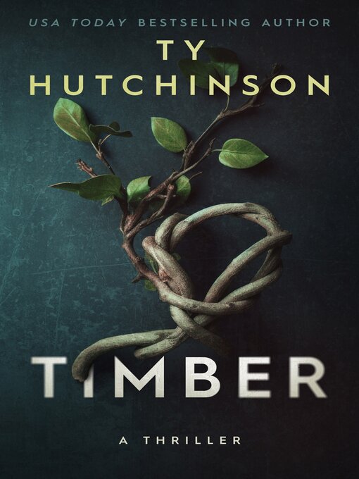 Title details for Timber by Ty Hutchinson - Available